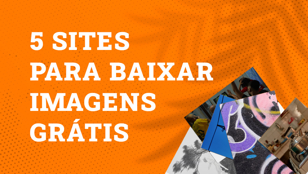 5 sites para baixar imagens